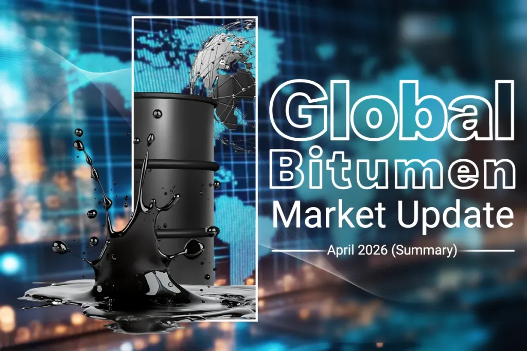 Global Bitumen Market Update – April 2026 (Summary)