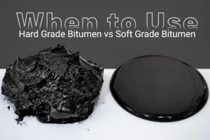 When to Use Hard Grade Bitumen vs Soft Grade Bitumen