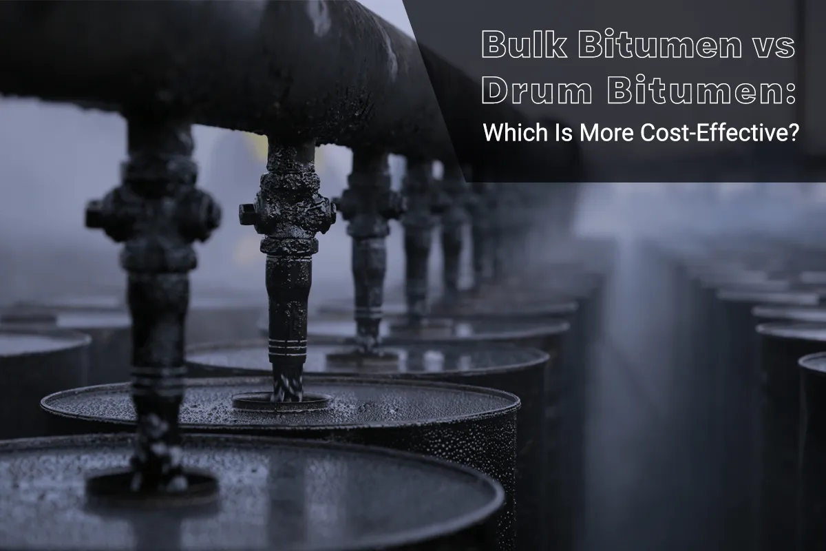 Bulk Bitumen vs Drum Bitumen